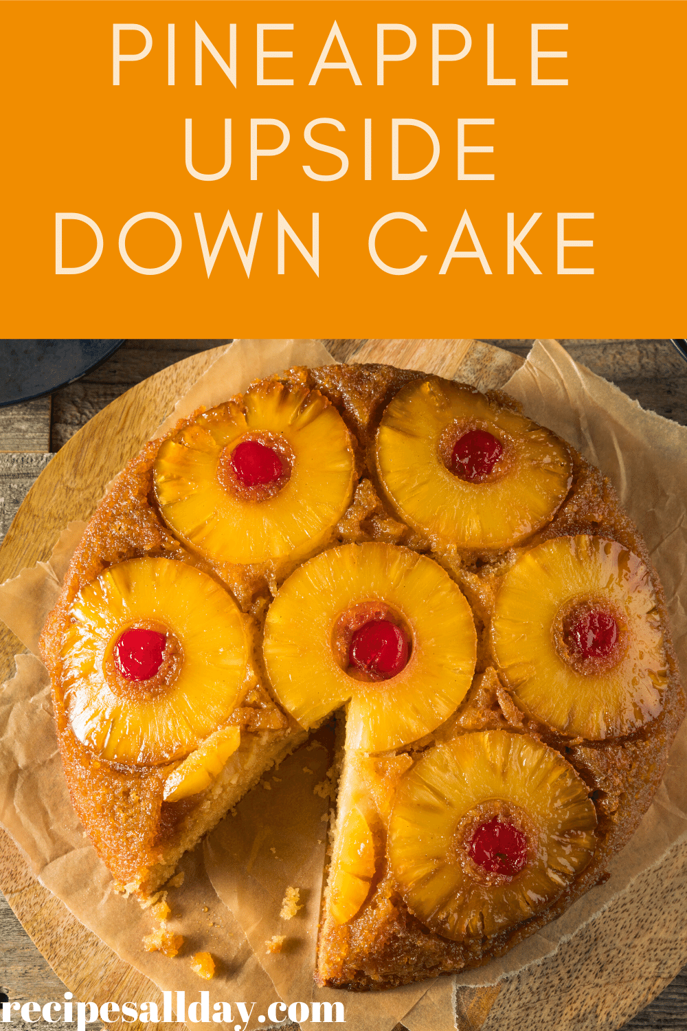 Pineapple Upside Down Cake Recipe - RecipesAllDay