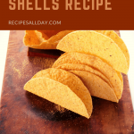 Recipe for Taco Shells