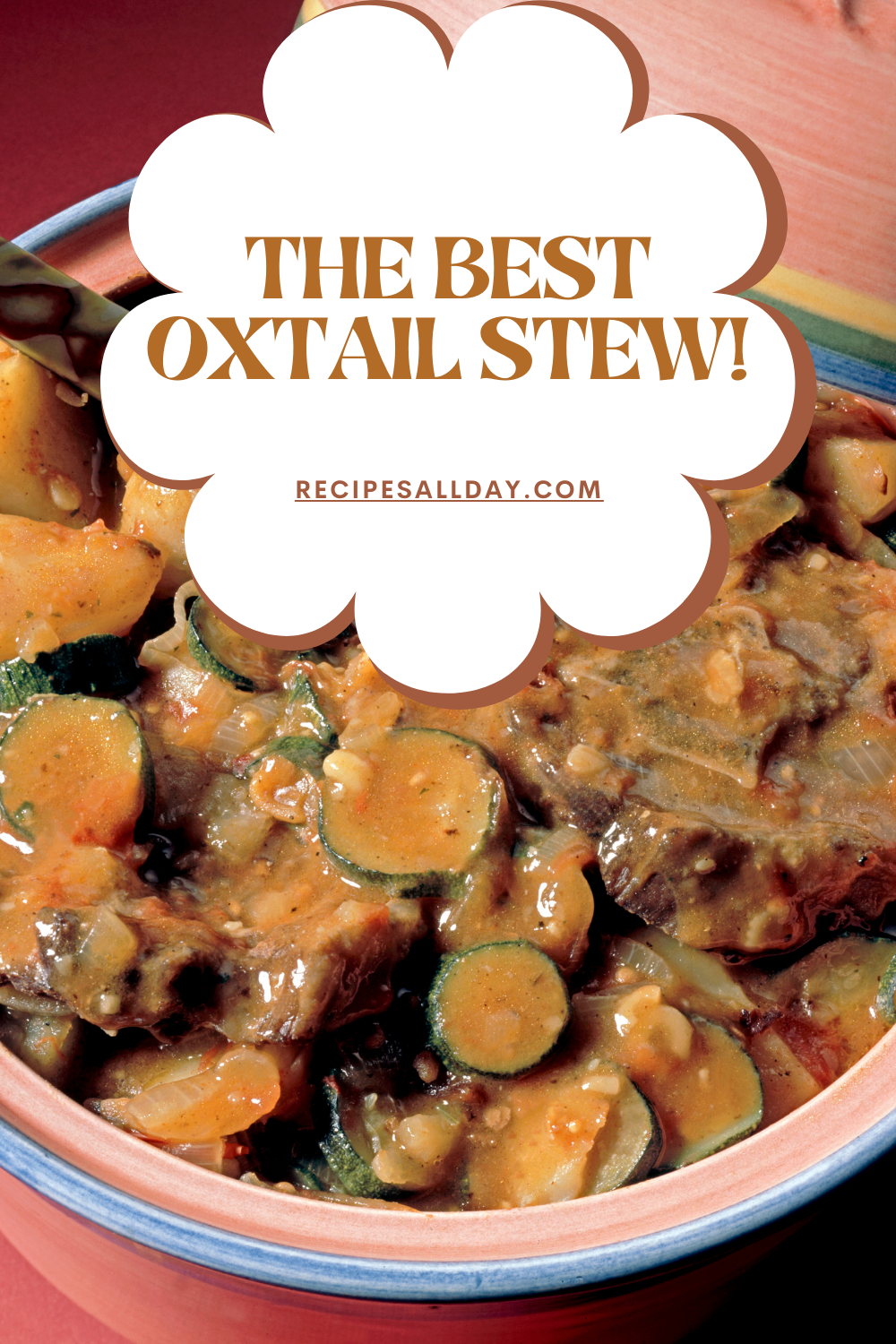 Ultimate Oxtail Stew Recipe - RecipesAllDay